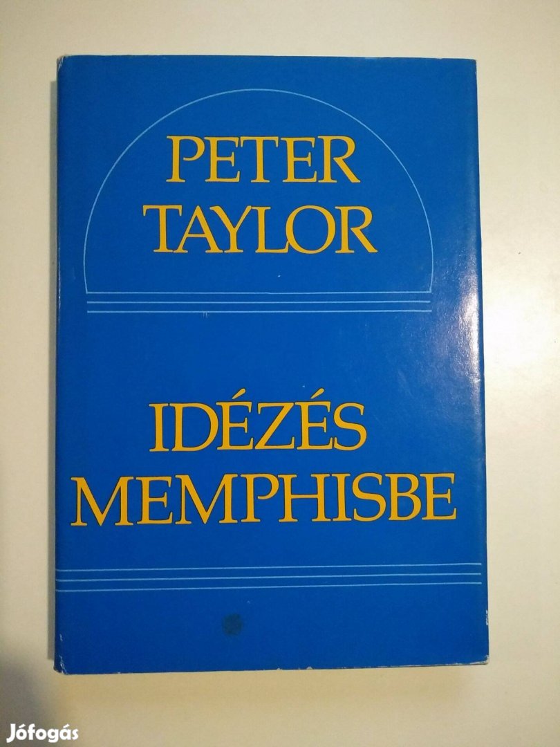 Peter Taylor - Idézés Memphisbe