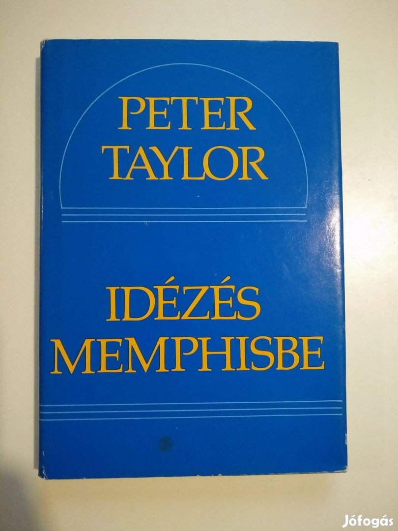 Peter Taylor - Idézés Memphisbe