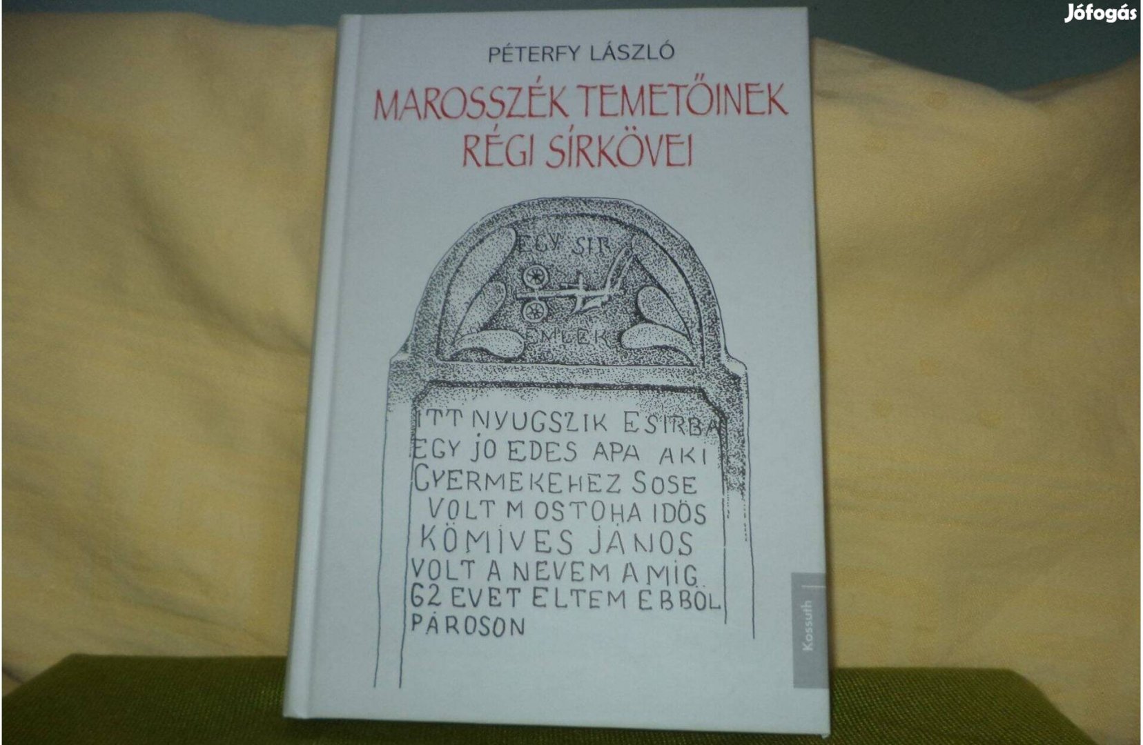Péterfy László Marosszéki temetőinek régi sírkövei