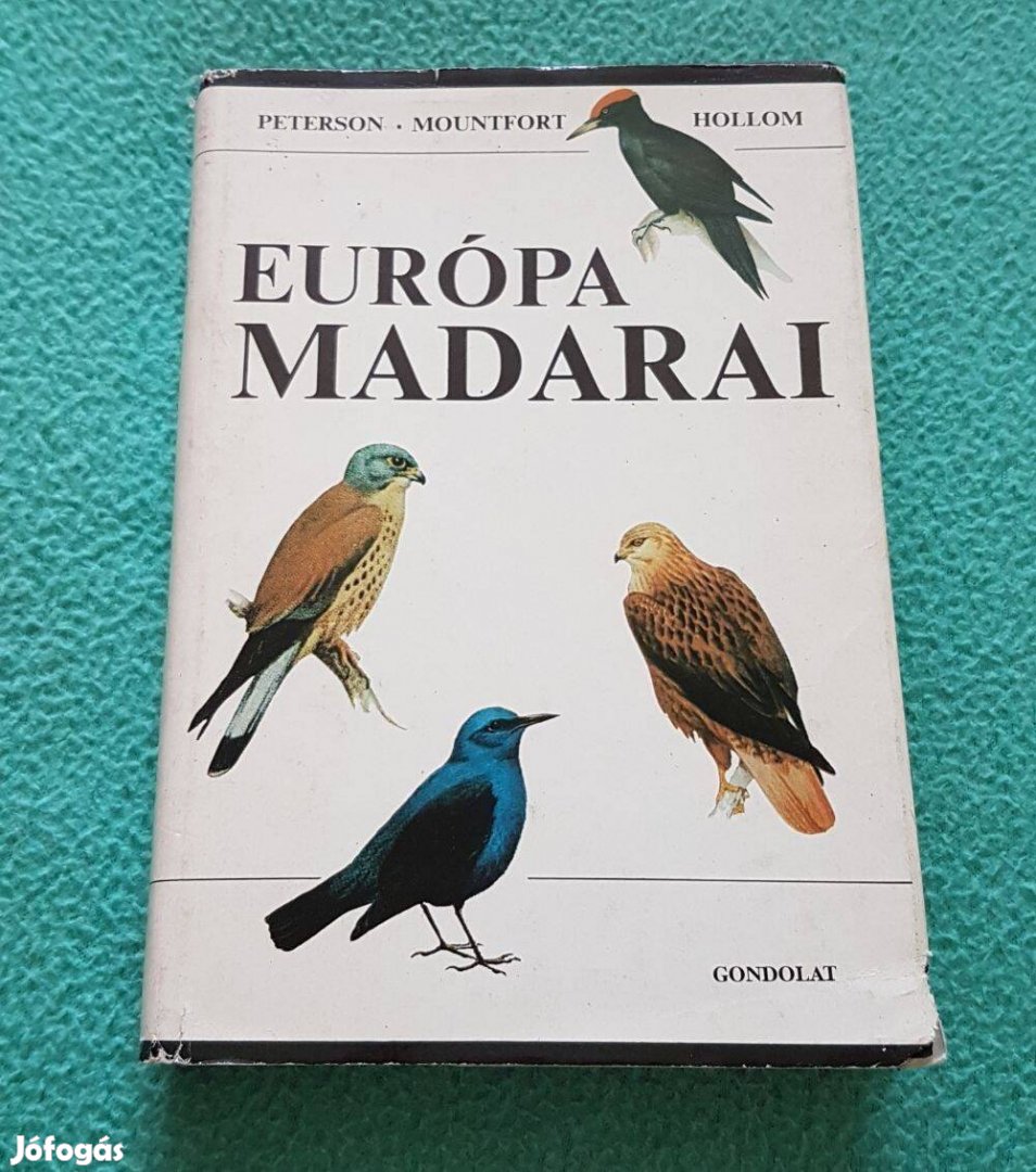 Peterson - Mountfort - Hollom: Európa madarai könyv