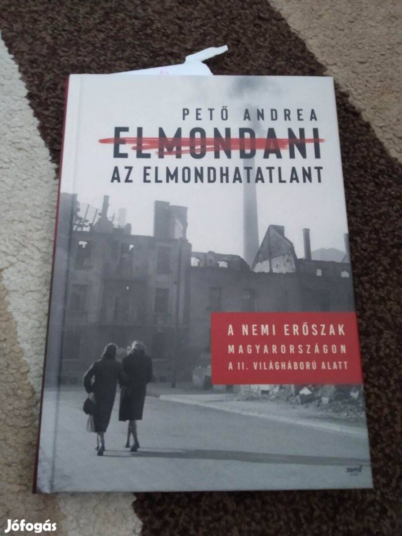 Pető Andrea - Elmondani az elmondhatatlant