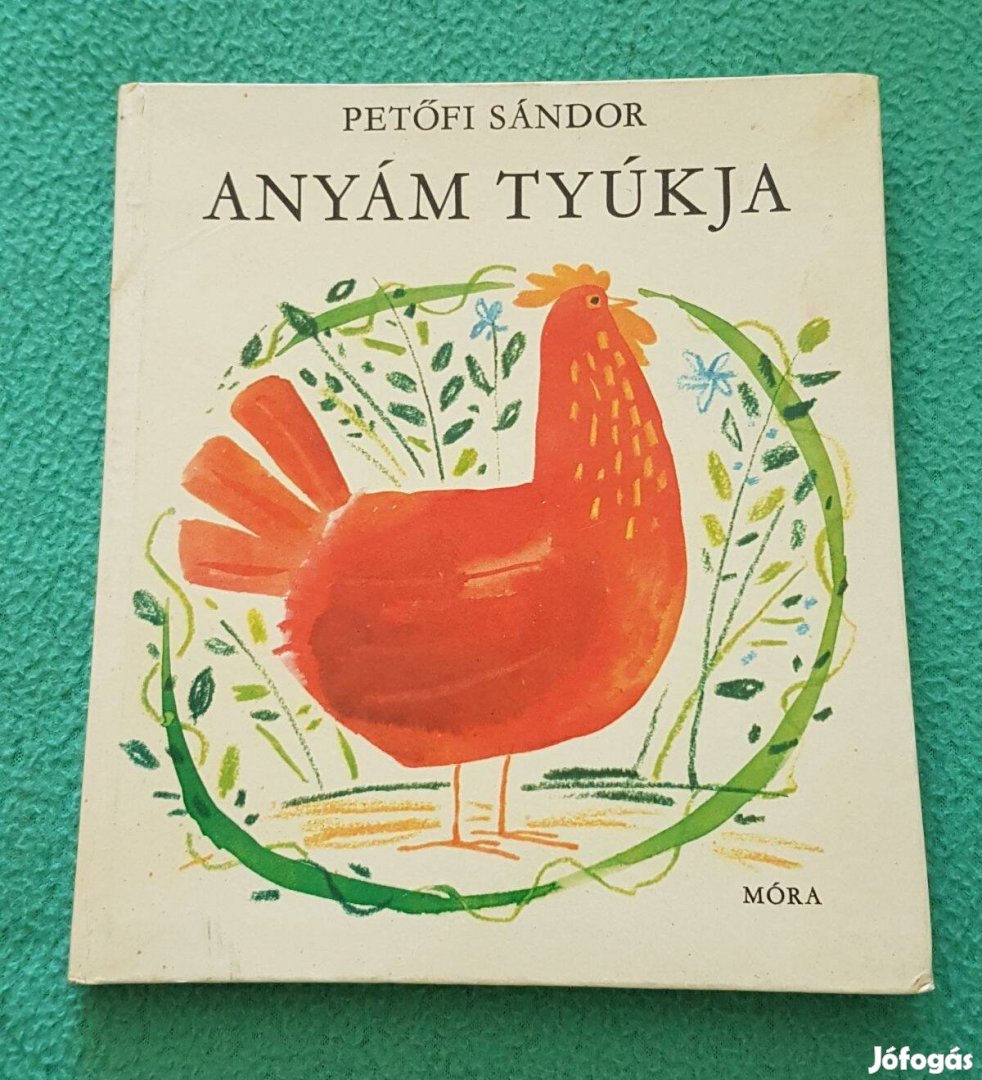 Petőfi Sándor: Anyám tyúkja (Versek) könyv