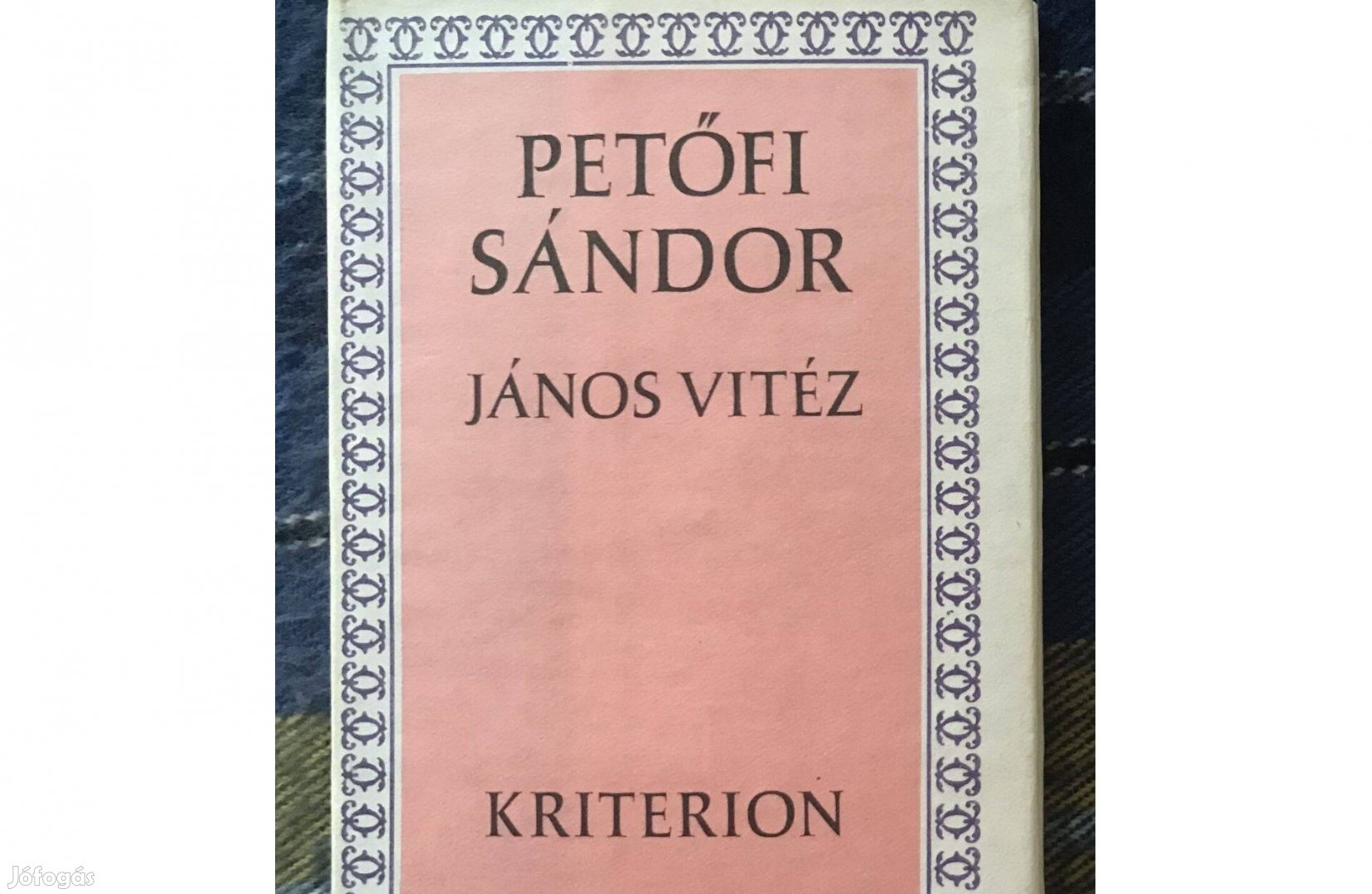 Petőfi Sándor: János Vitéz, Az apostol, A helység kalapácsa (1989)