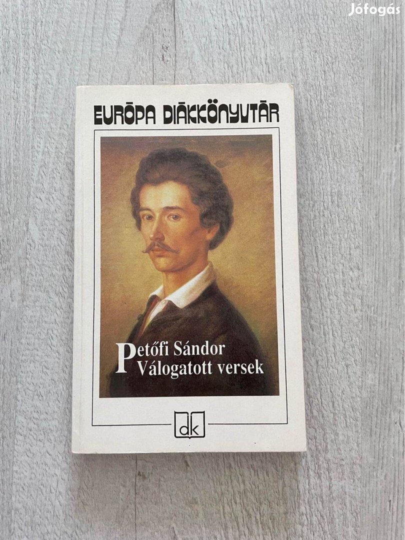 Petőfi Sándor: Válogatott versek (vers, kötelező olvasmány)