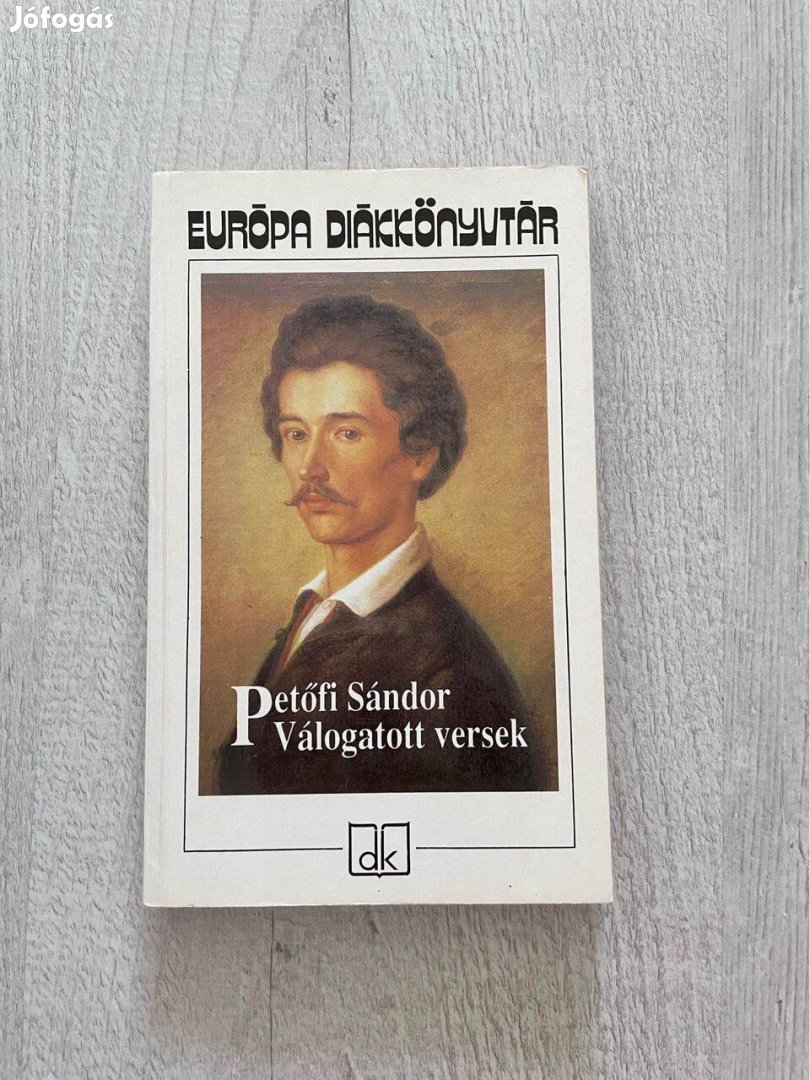 Petőfi Sándor: Válogatott versek (vers, kötelező olvasmány)