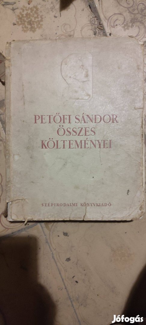 Petőfi Sándor összes költeményei , 1951 , könyv