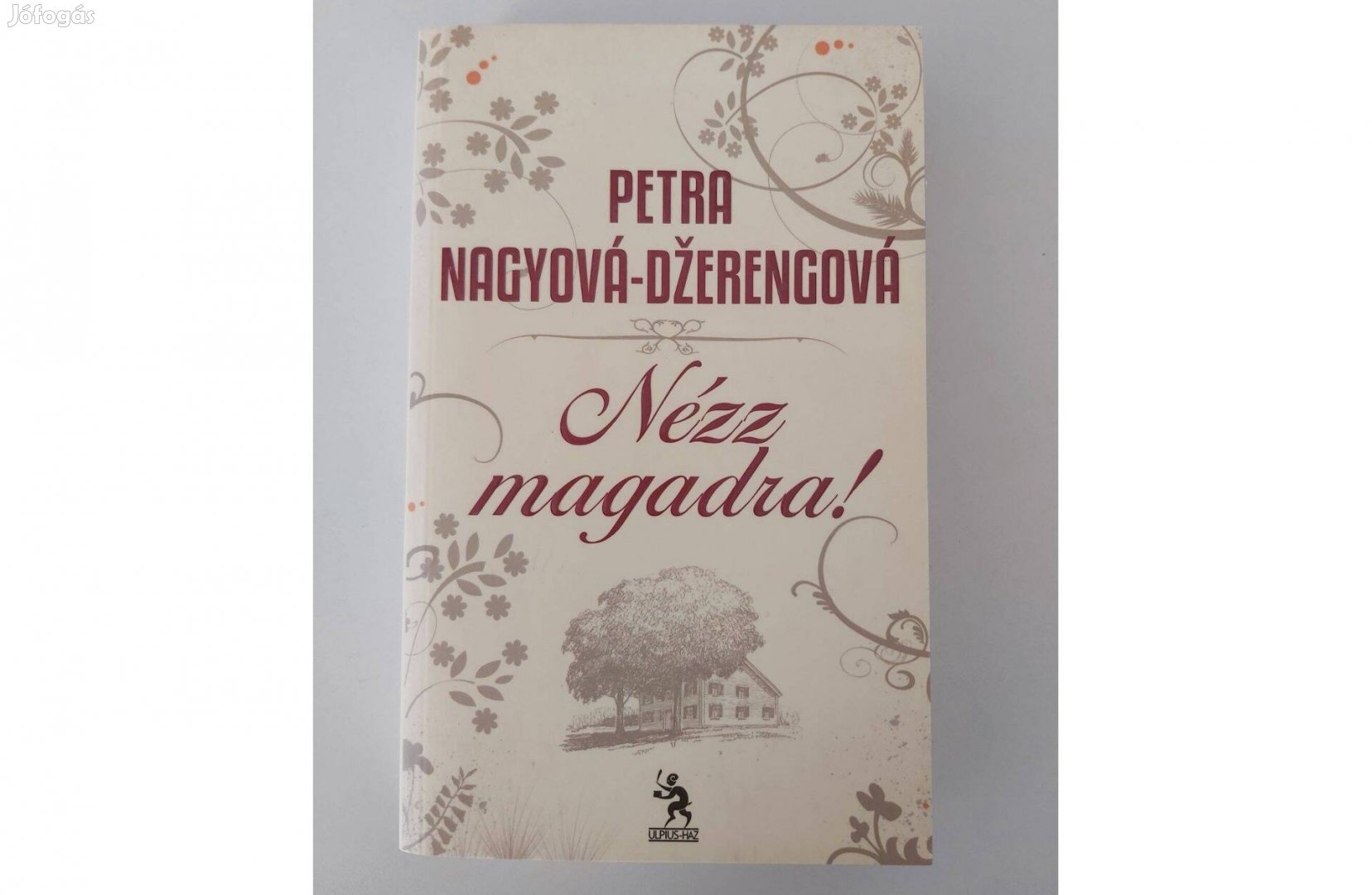 Petra Nagyová-Dzerengová: Nézz magadra! (dedikált pld.)