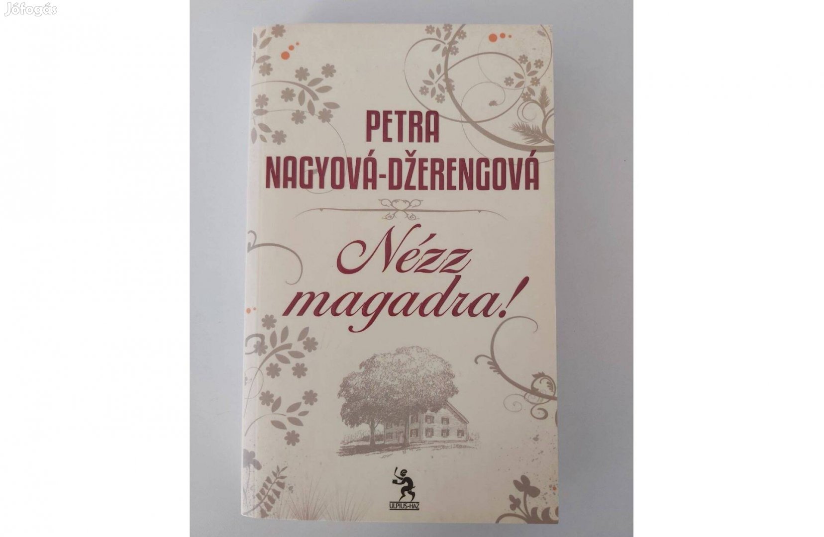 Petra Nagyová-Dzerengová: Nézz magadra! (dedikált pld.)