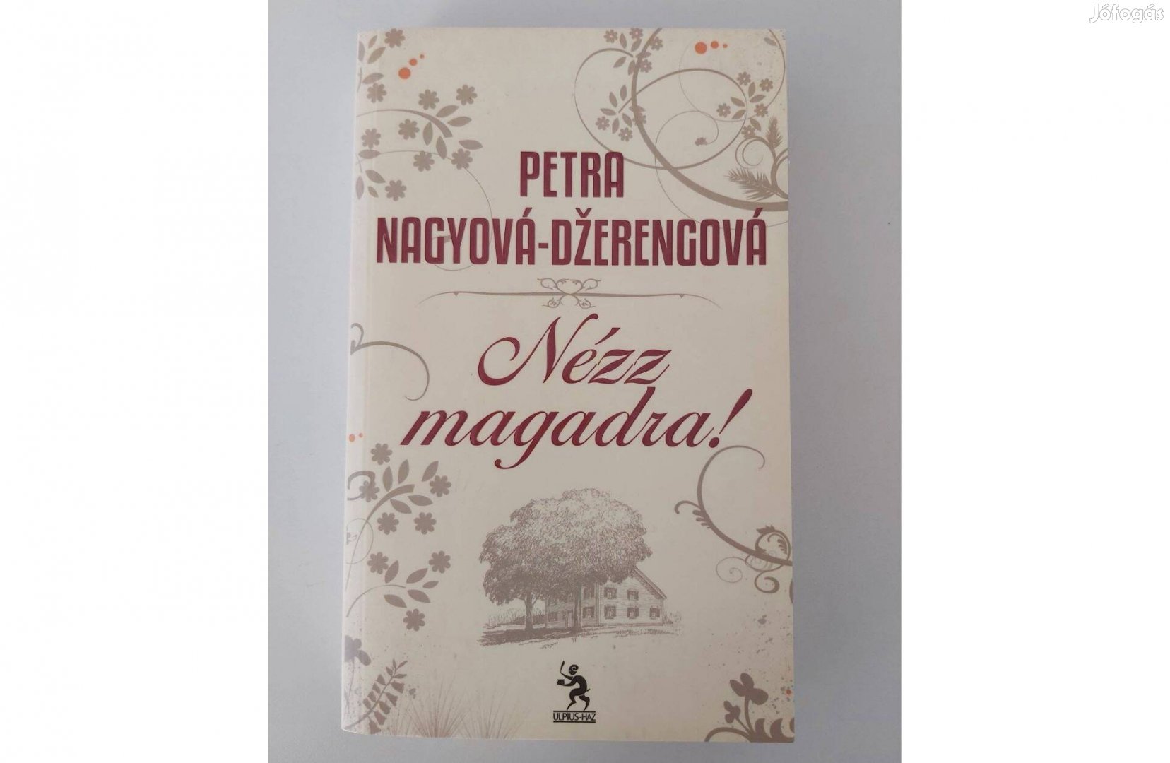 Petra Nagyová-Dzerengová: Nézz magadra! (dedikált pld.)