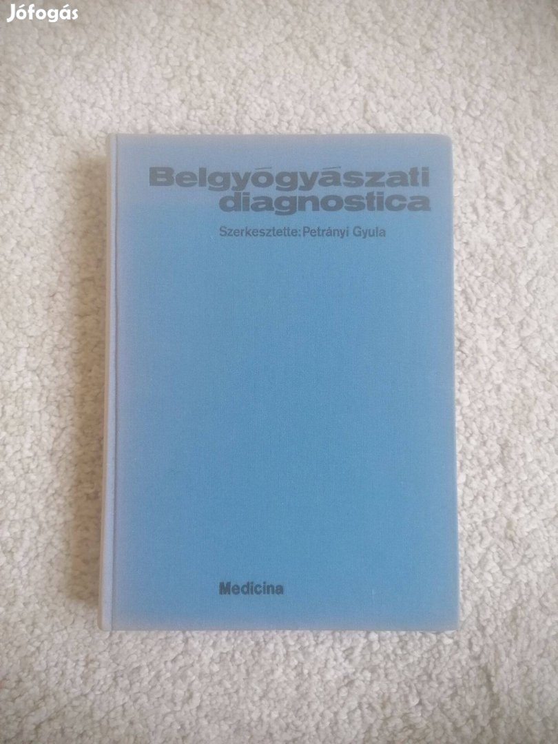 Petrányi Gyula (szerk.): Belgyógyászati diagnostica