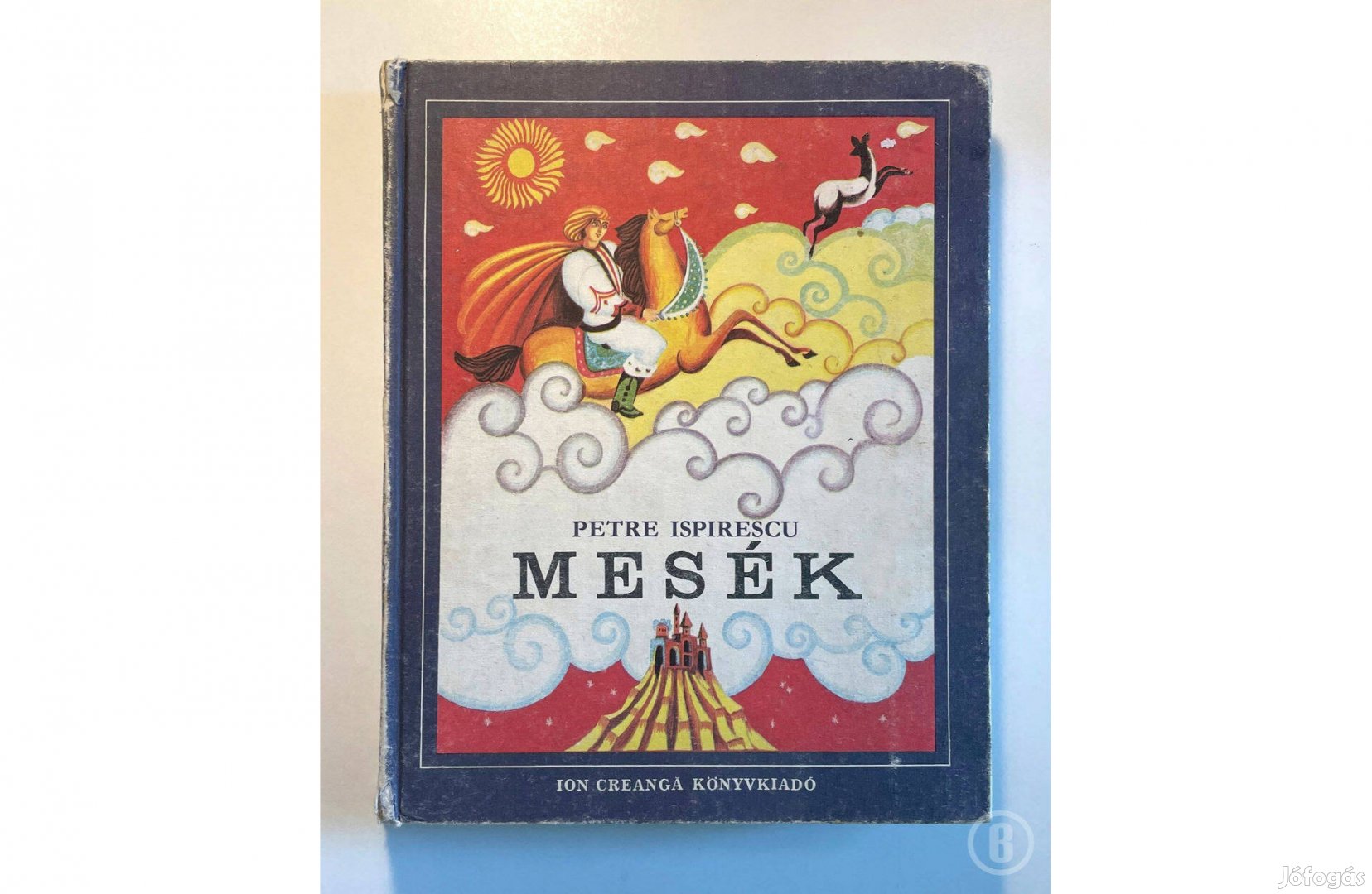 Petre Ispirescu: Mesék (Ion Creangă 1987 /ill. Done Stan)