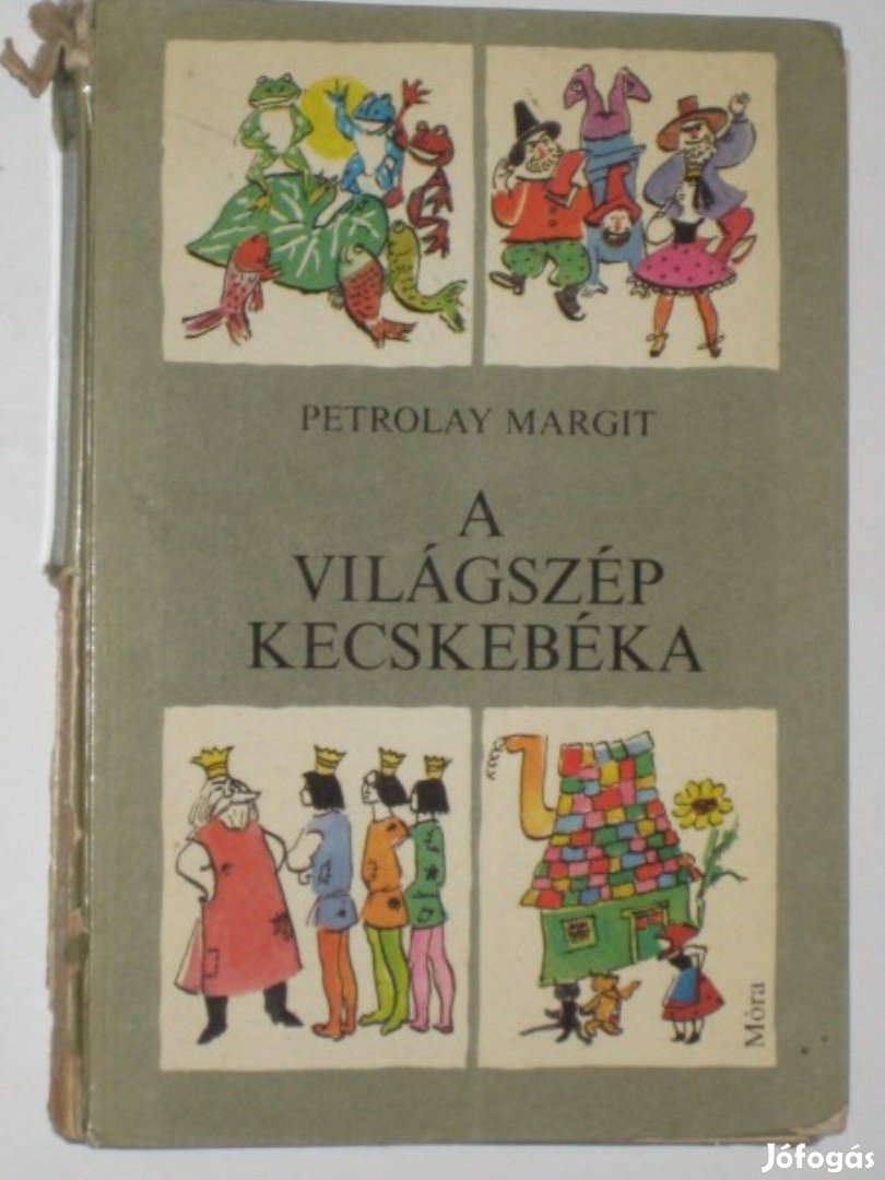 Petrolay Margit A világszép kecskebéka