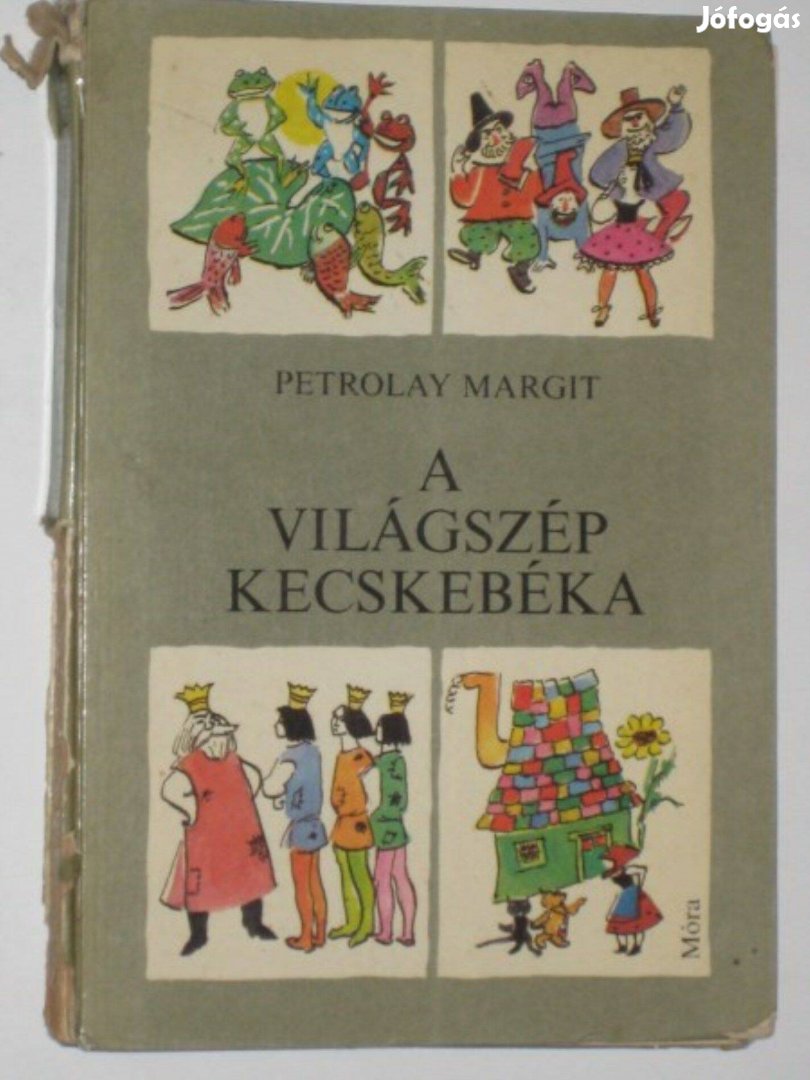 Petrolay Margit A világszép kecskebéka