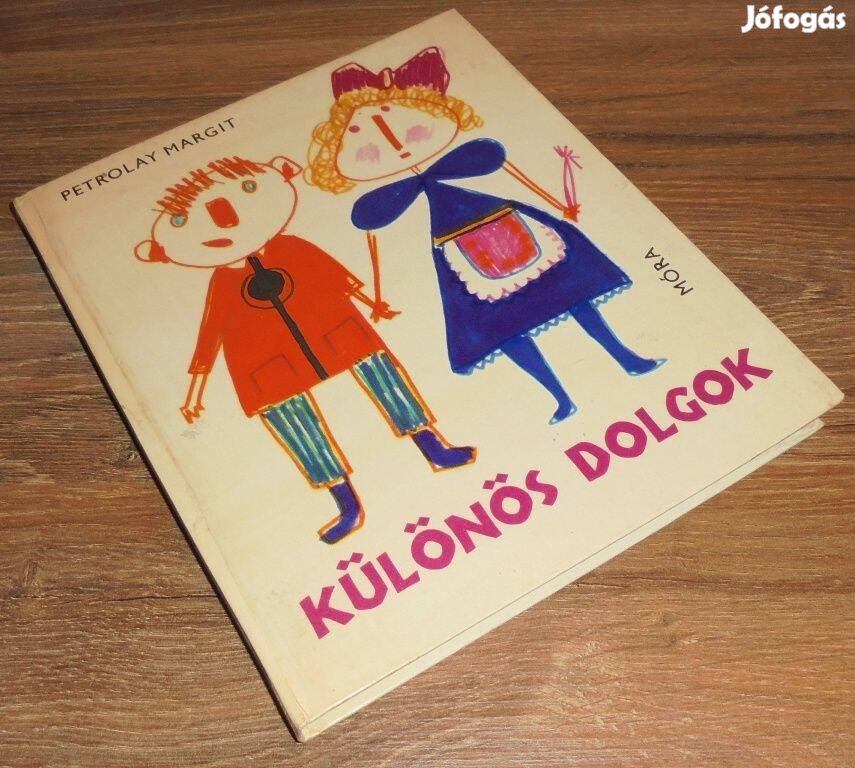 Petrolay Margit Különös dolgok