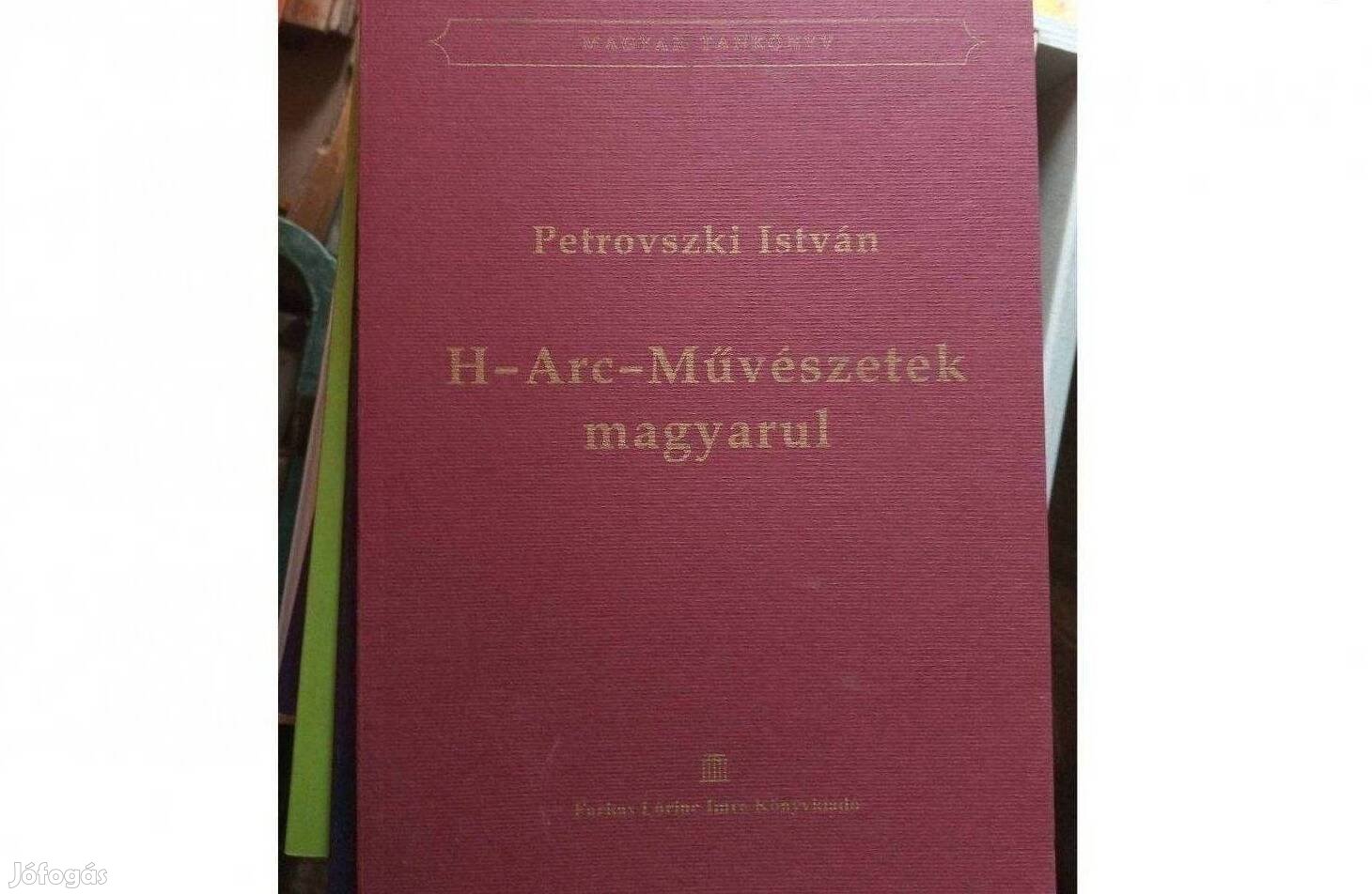 Petrovszki István H-Arc-Művészetek című könyve magyarul. Új állapot