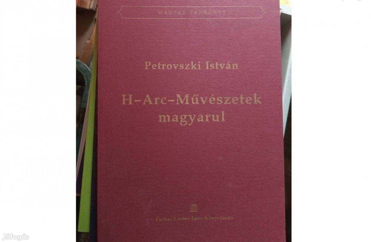 Petrovszki István H-Arc-Művészetek című könyve magyarul. Új állapot