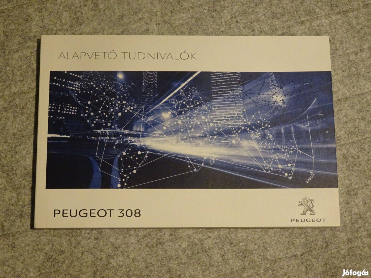 Peugeot 308 Kezelési utasítás Új állapotban