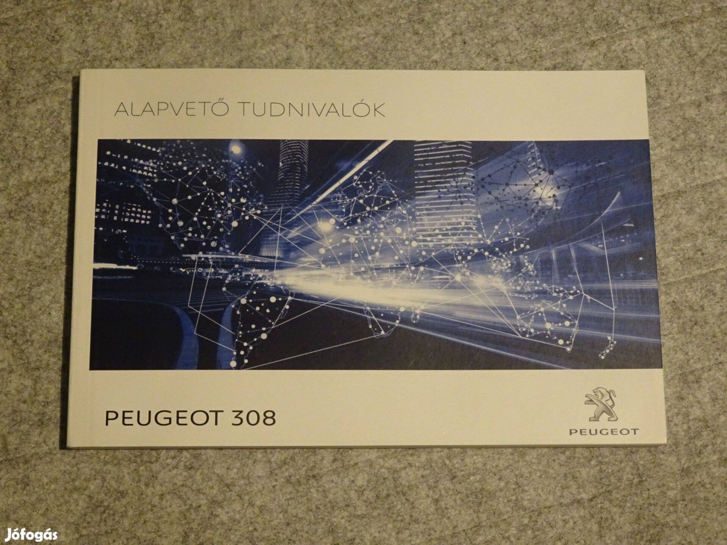 Peugeot 308 Kezelési utasítás Új állapotban