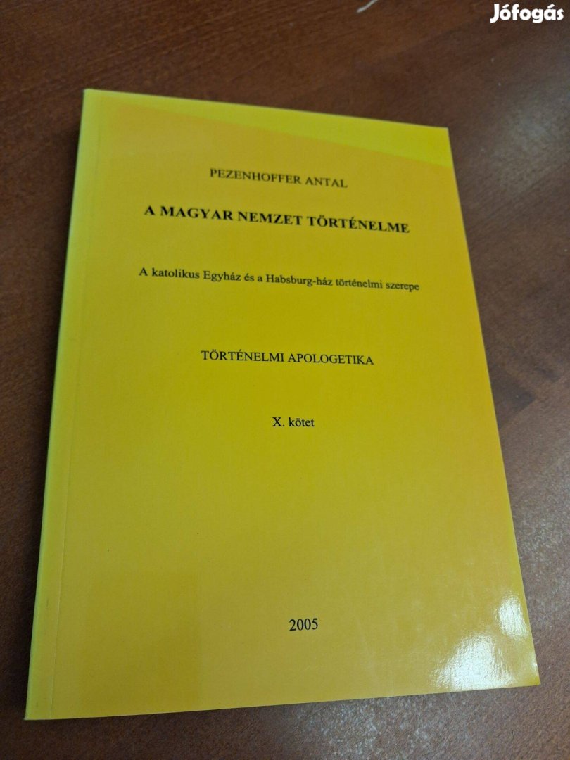 Pezenhoffer Antal A magyar nemzet történelme X. kötet