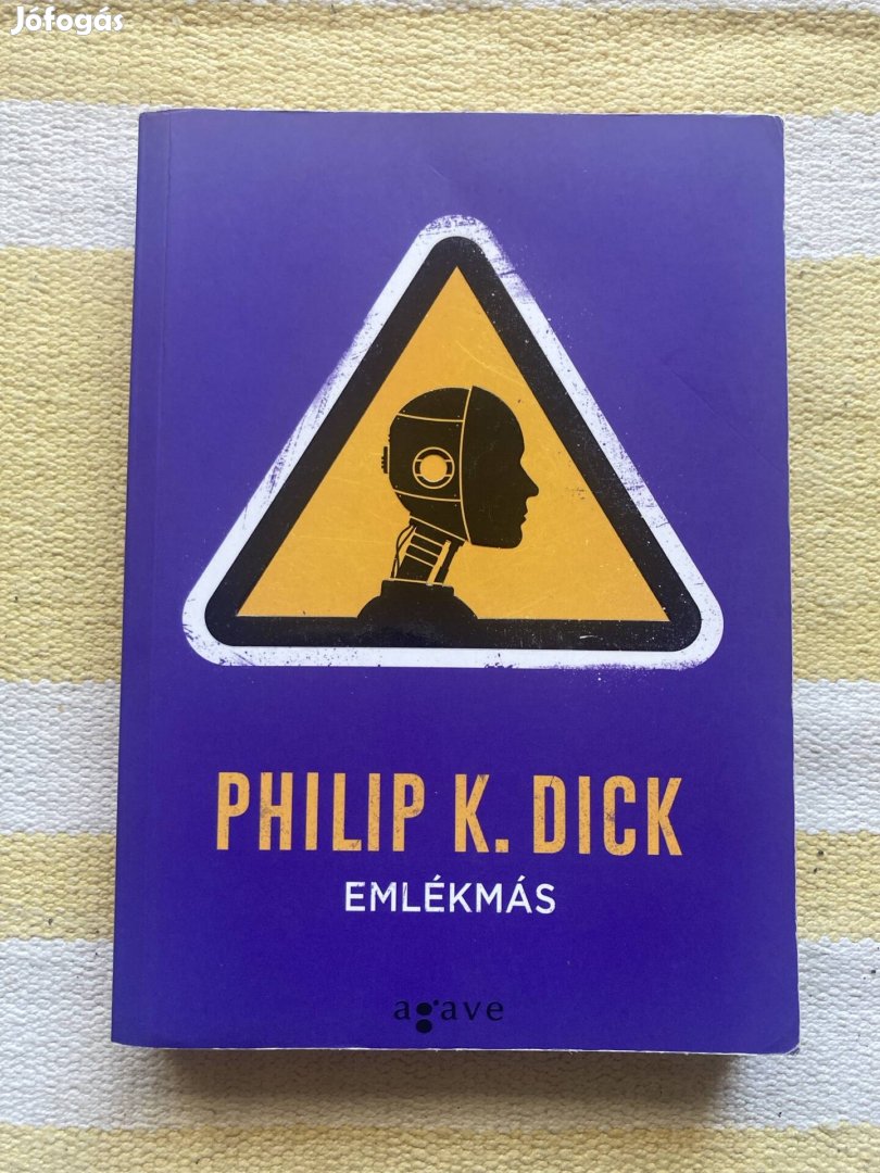 Philip K Dick - Emlékmás 