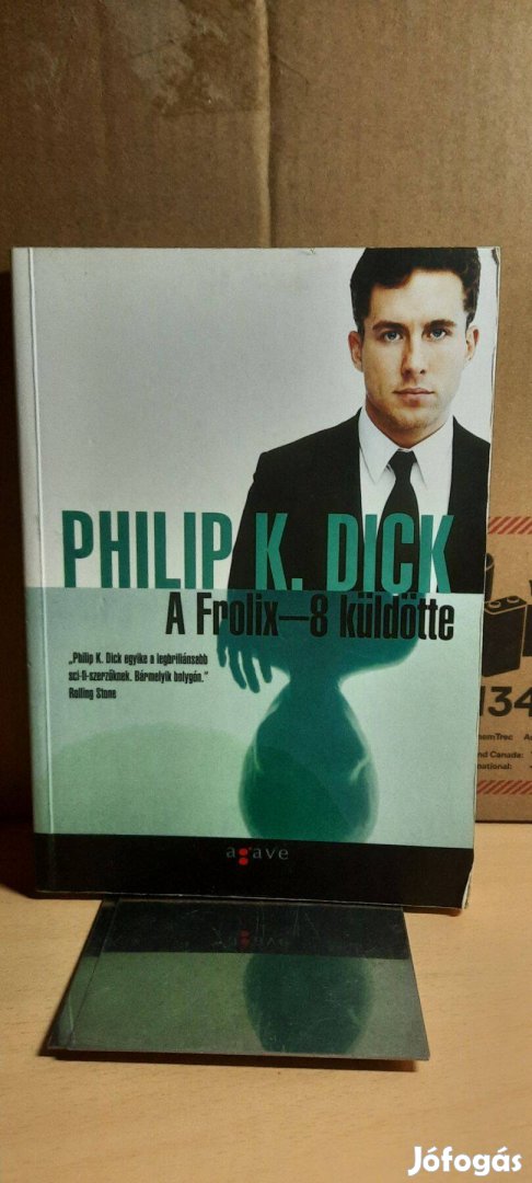 Philip K. Dick: A Frolix-8 küldötte