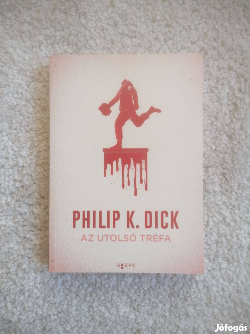 Philip K. Dick: Az utolsó tréfa