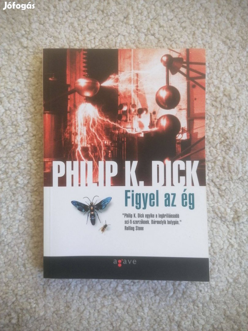 Philip K. Dick: Figyel az ég