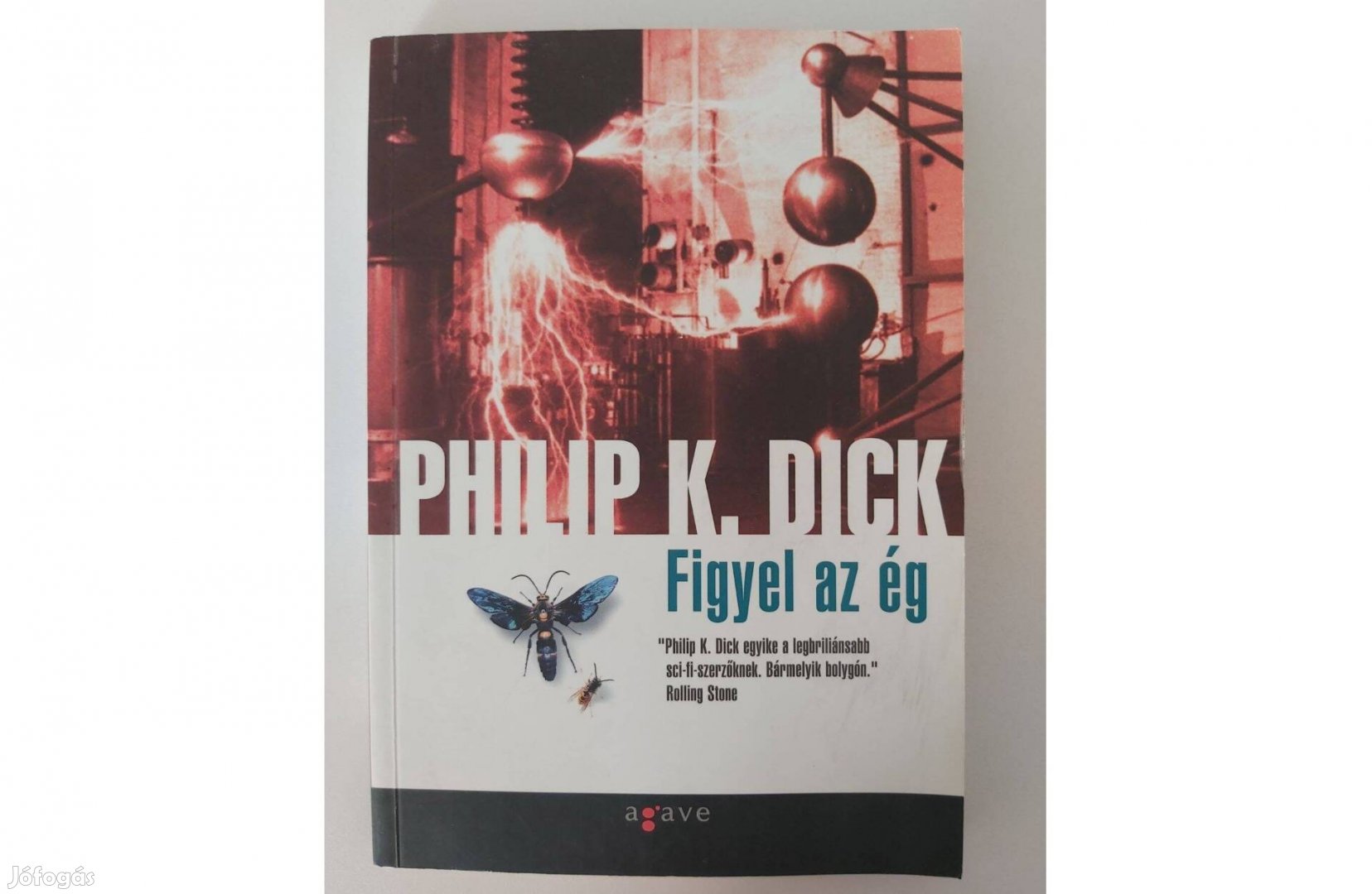 Philip K. Dick Figyel az ég