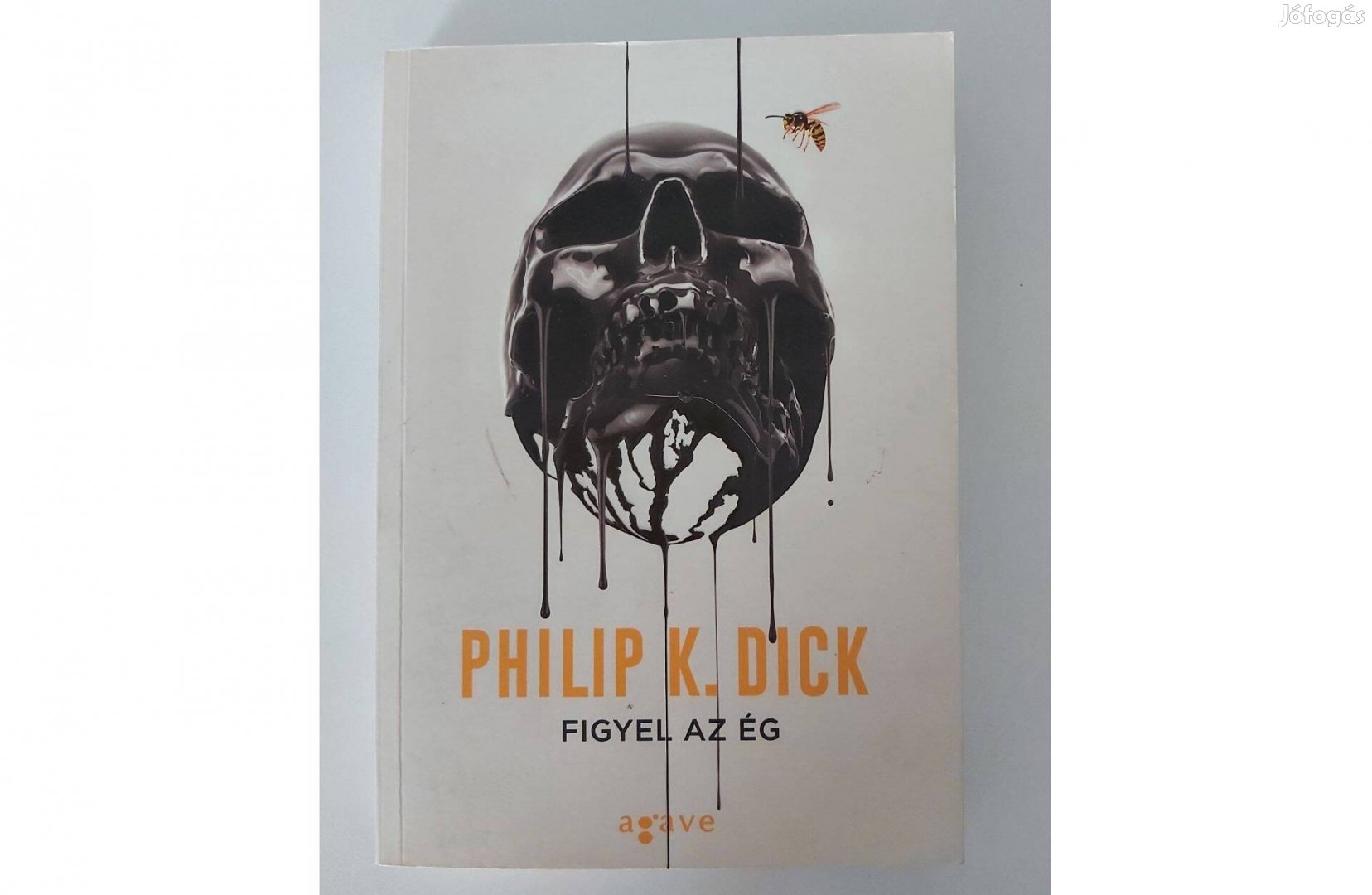 Philip K. Dick: Figyel az ég (újabb kiadás)