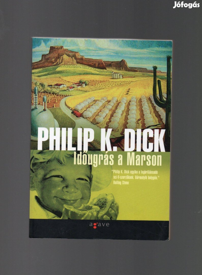 Philip K. Dick: Időugrás a Marson - újszerű