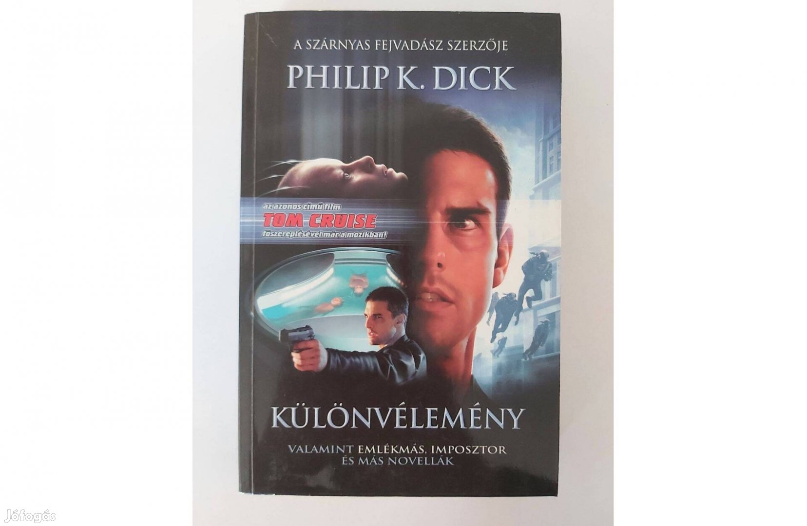 Philip K. Dick: Különvélemény