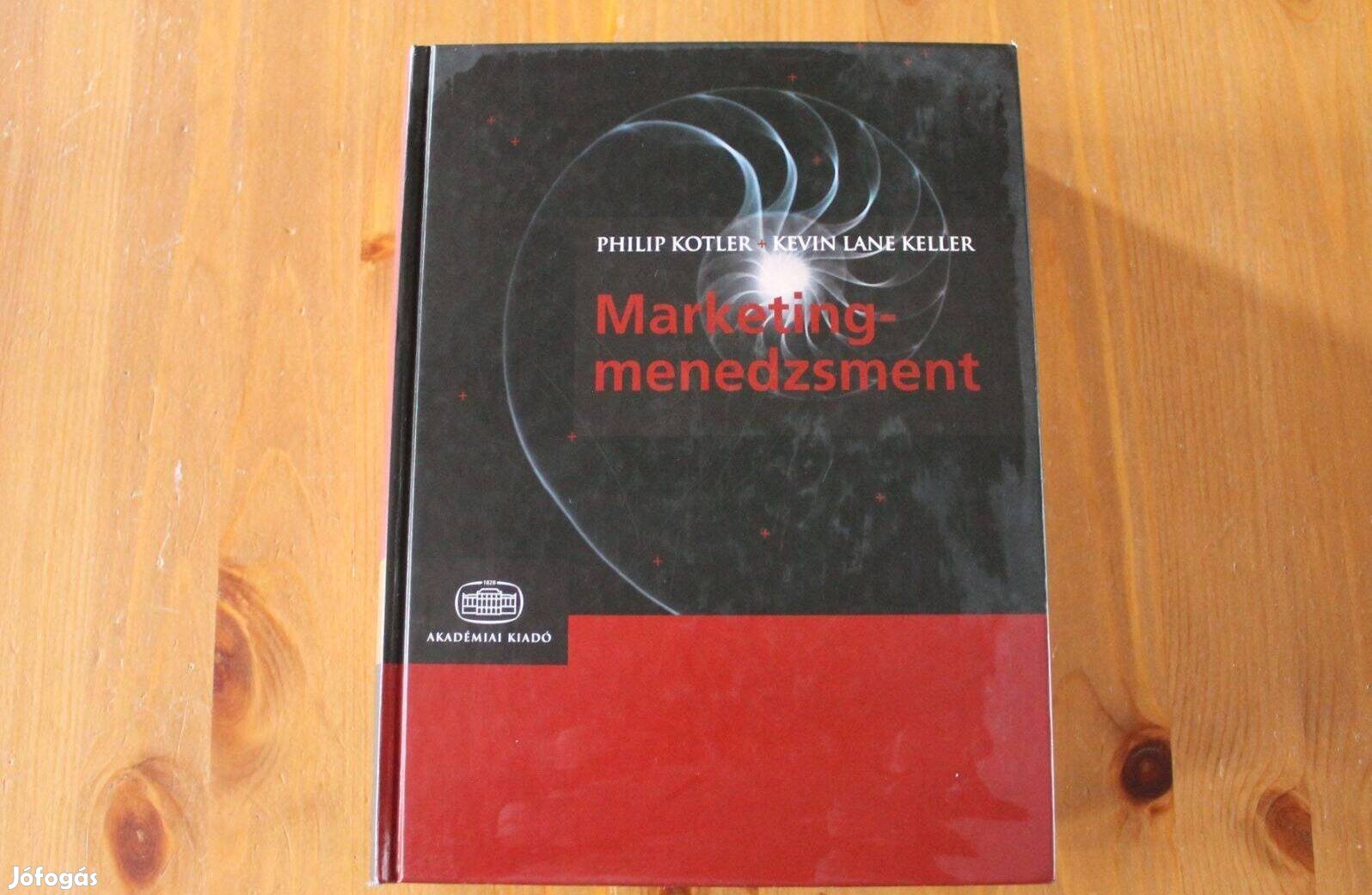 Philip Kotler , Kevin Lane Keller - Marketingmenedzsment