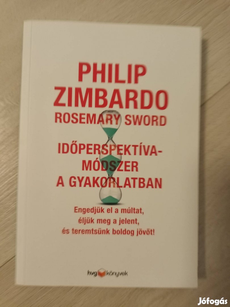 Philip Zimbardo Időperspektíva módszer a gyakorlatban