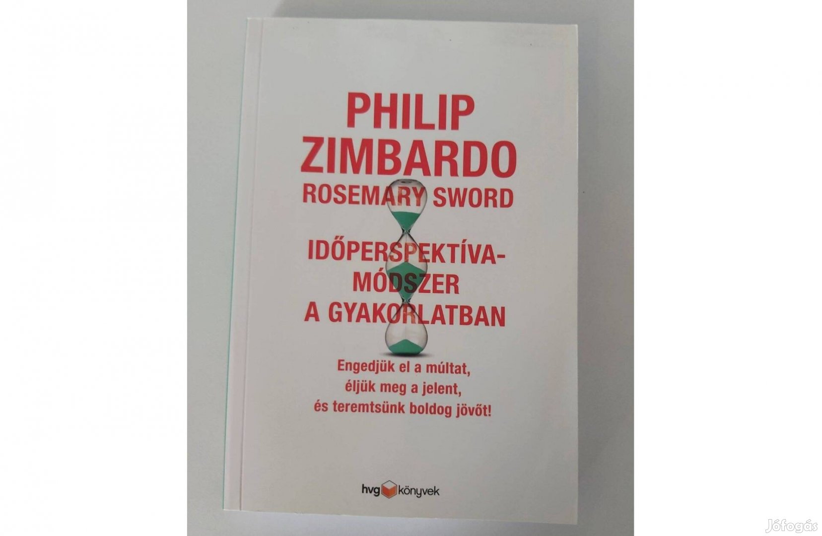 Philip Zimbardo: Időperspektíva-módszer a gyakorlatban