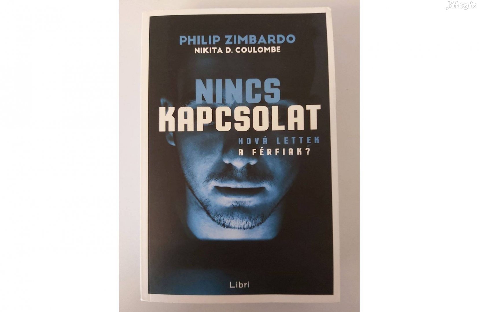 Philip Zimbardo - Nikita D. Coulombe Nincs kapcsolat