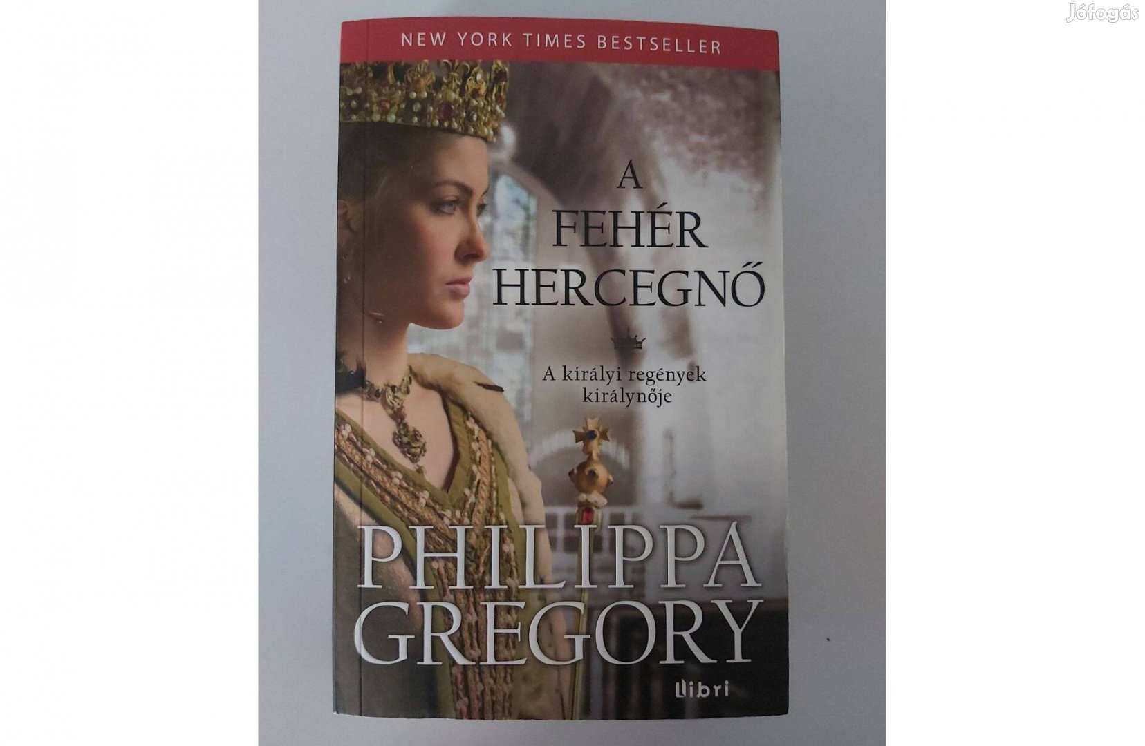 Philippa Gregory: A fehér hercegnő