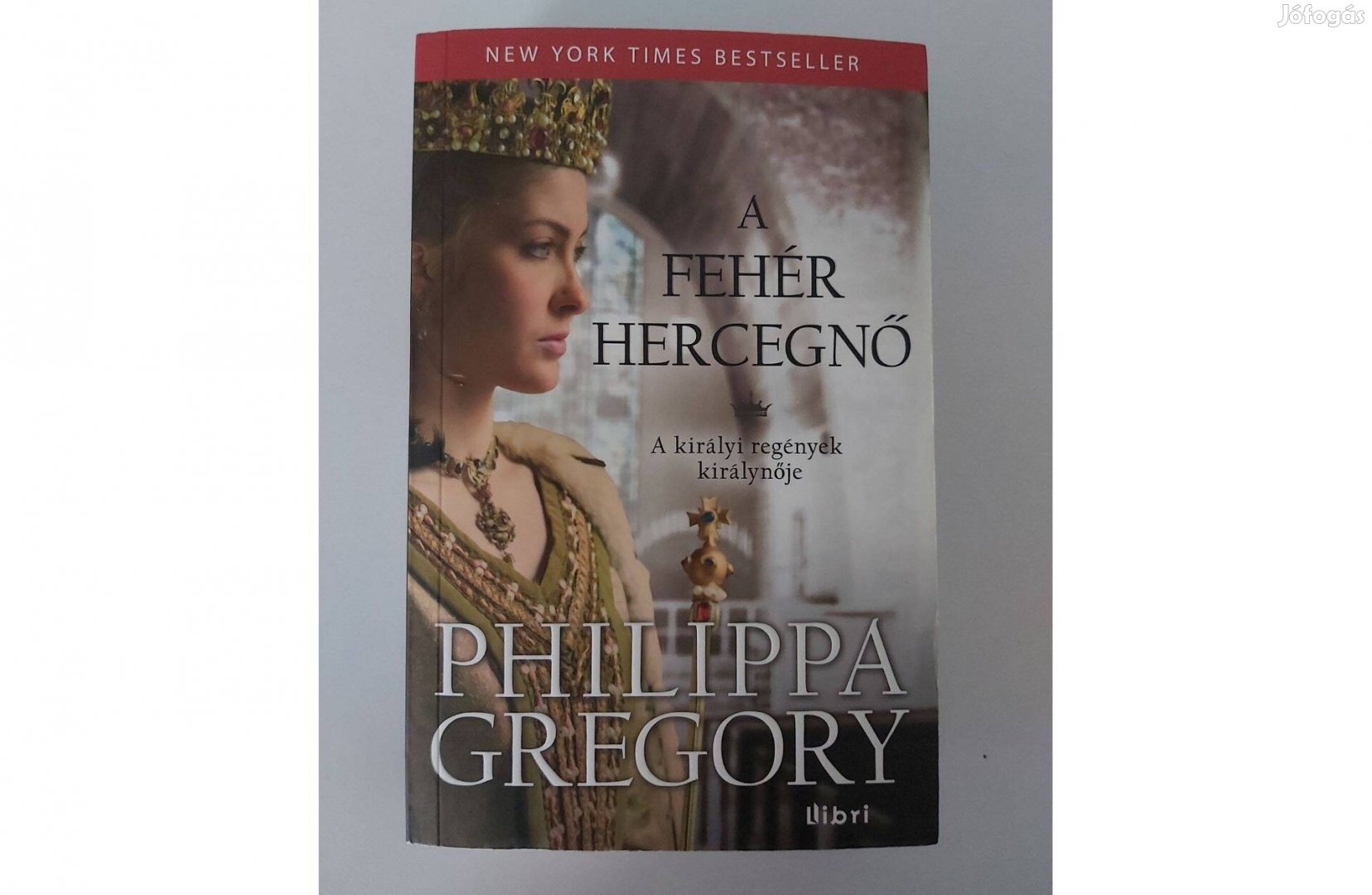 Philippa Gregory: A fehér hercegnő