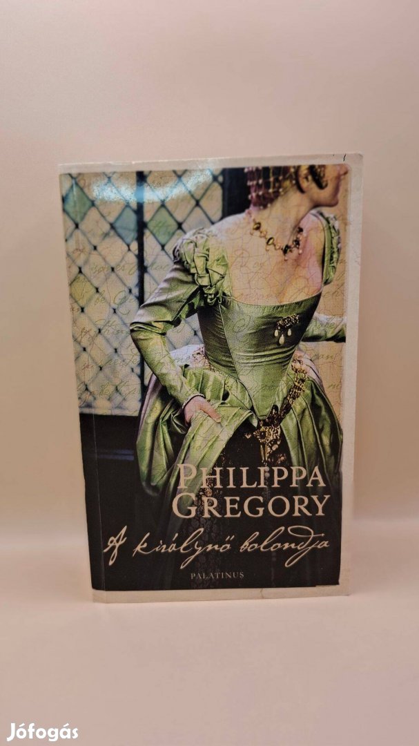 Philippa Gregory A királynő bolondja