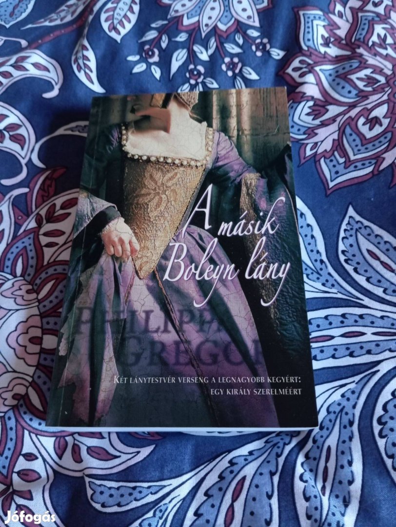 Philippa Gregory: A másik Boleyn lány