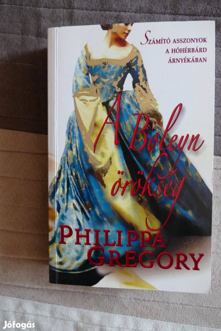 Philippa Gregory : A Boleyn-örökség