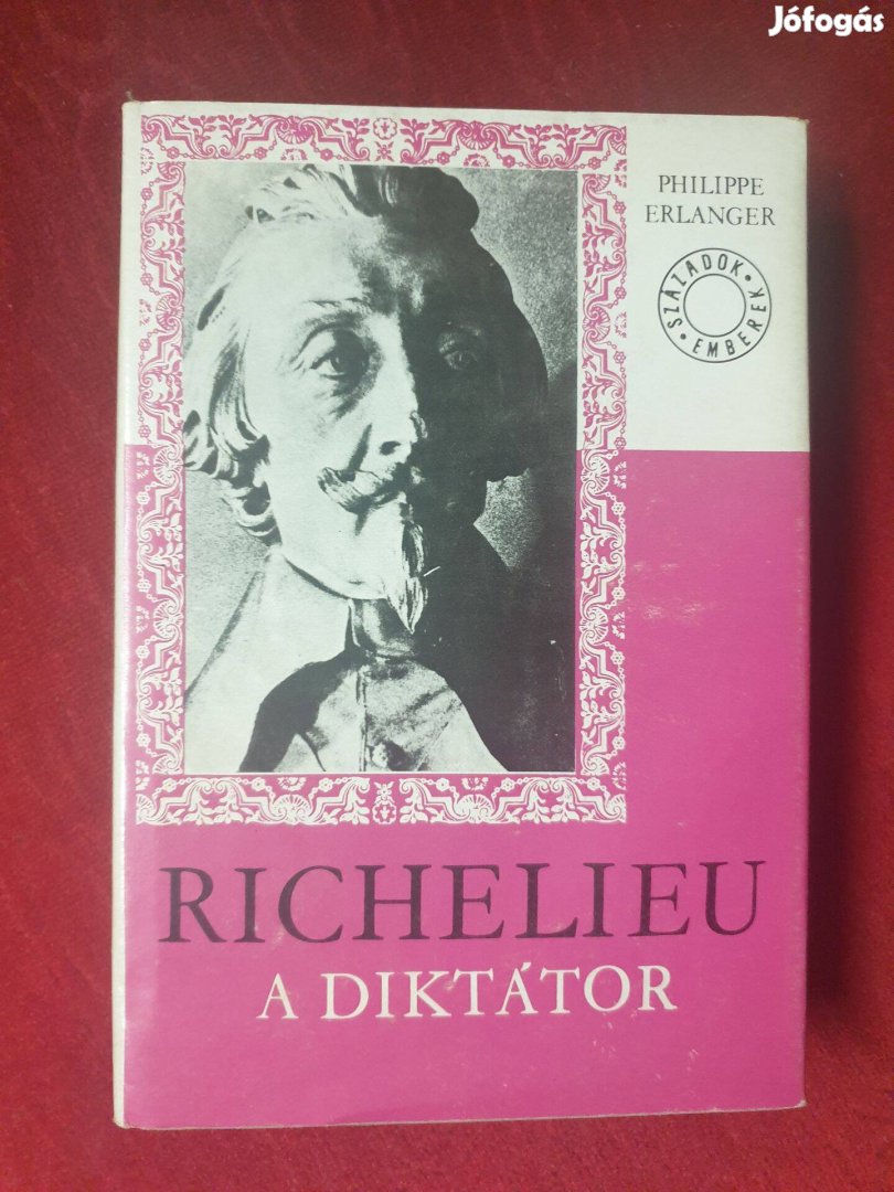 Philippe Erlanger - Richelieu a diktátor