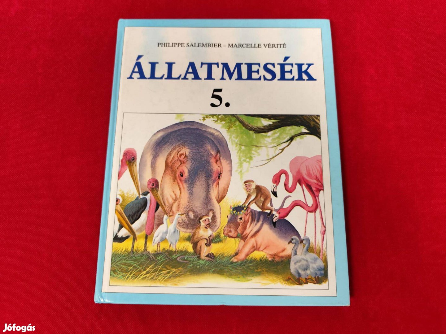 Philippe Salembier Marcelle Vérité Állatmesék 5