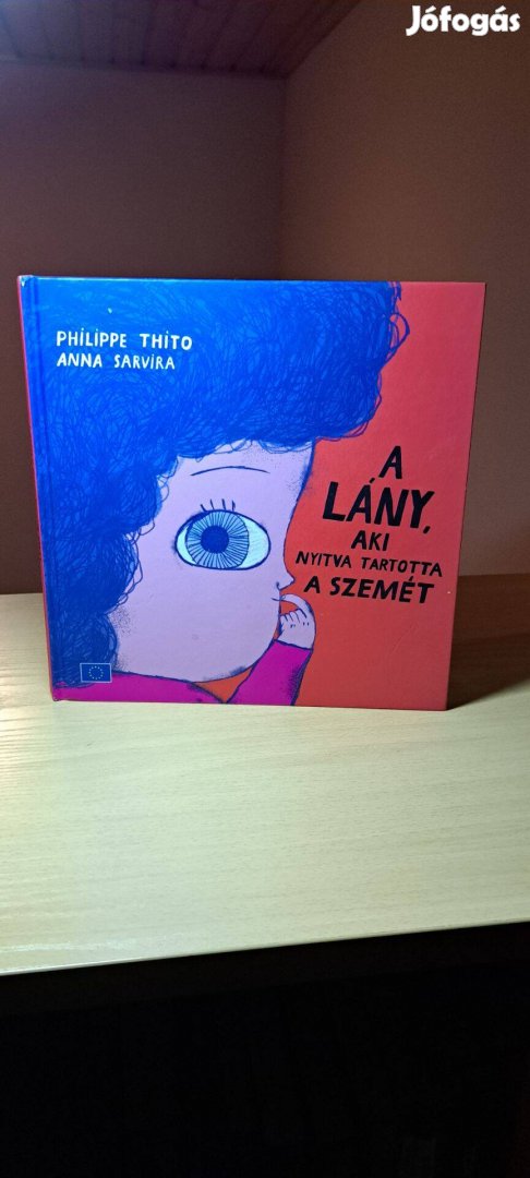 Philippe Thito Anna Sarvira: A lány, aki nyitva tartotta a szemét