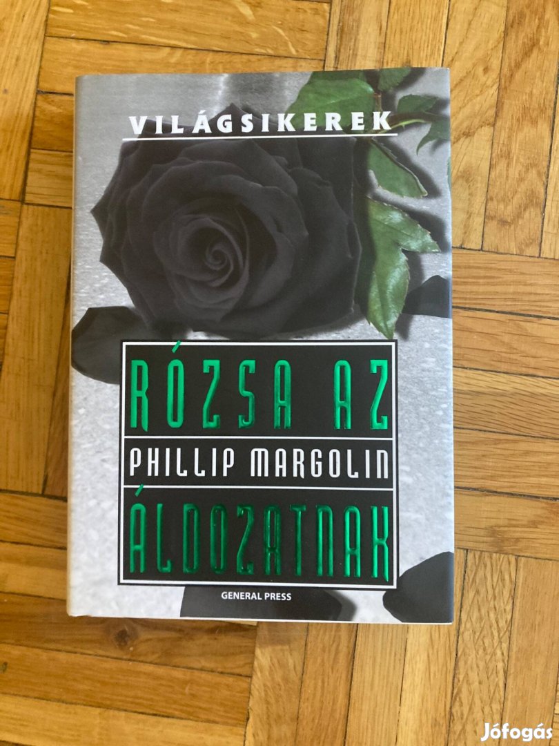 Phillip Margolin rózsa az áldozatnak