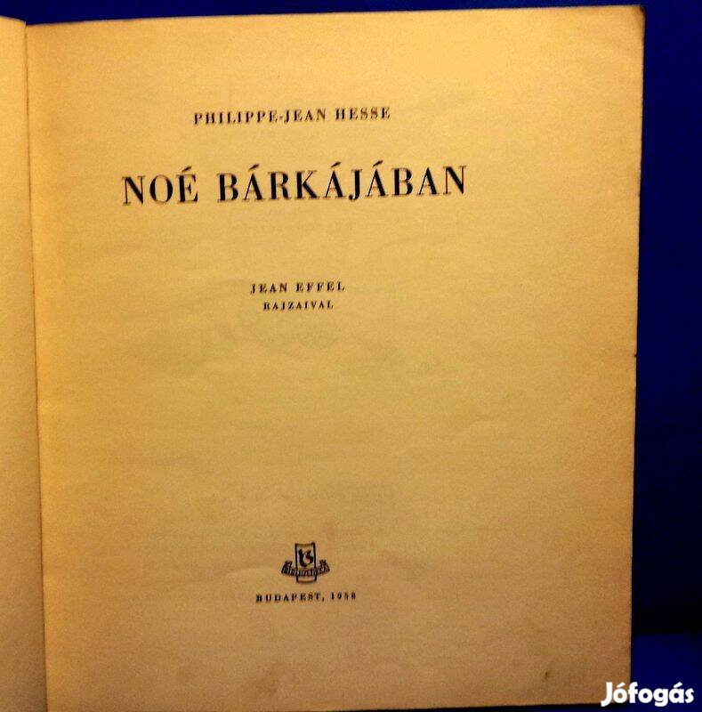 Phillipe - Jean Hesse: Noé bárkája