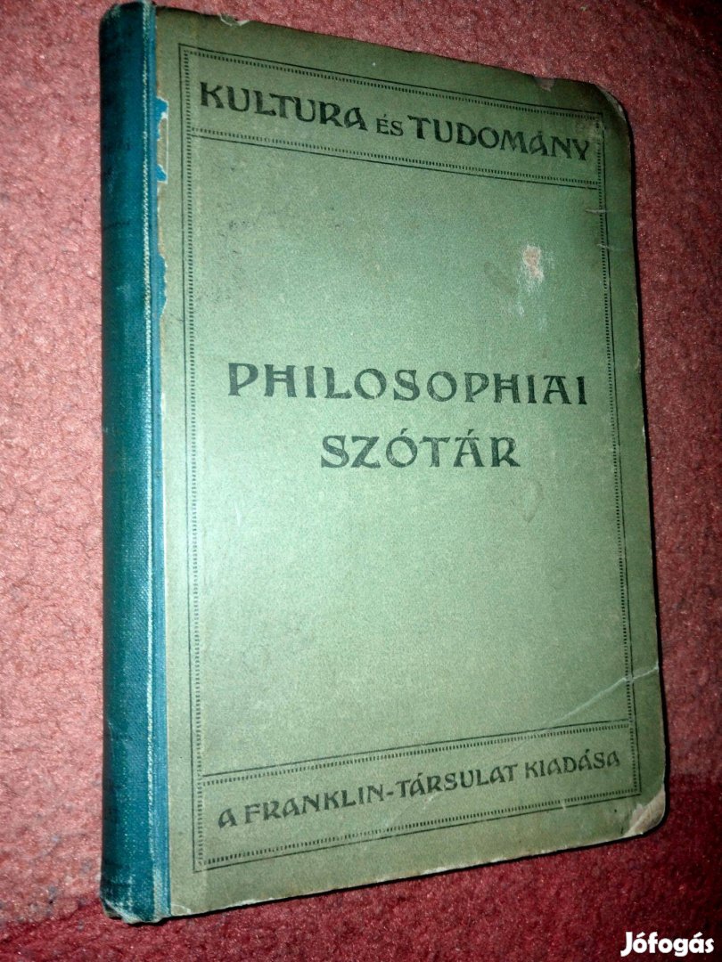 Philosophiai szótár ( Franklin Kiadó 1918-as kiadás.)