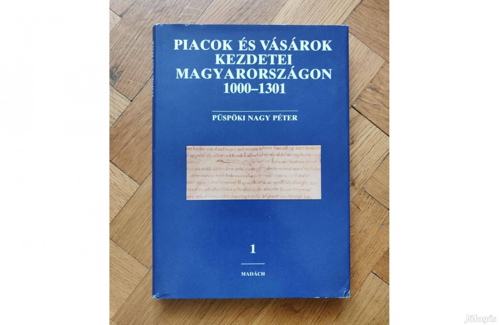 Piacok és vásárok kezdetei Magyarországon 1000-1301