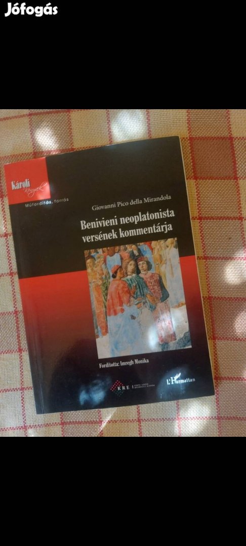 Pici della Mirandola: Benivieni neoplatonista versének kommentárja 