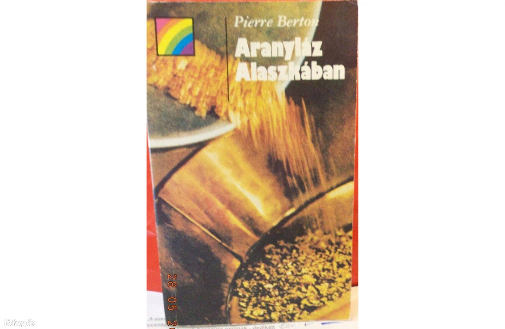 Pierre Berton: Aranyláz Alaszkában