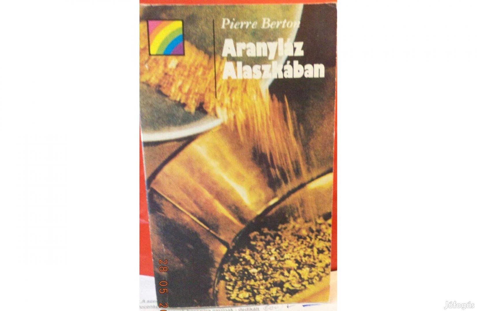 Pierre Berton Aranyláz Alaszkában